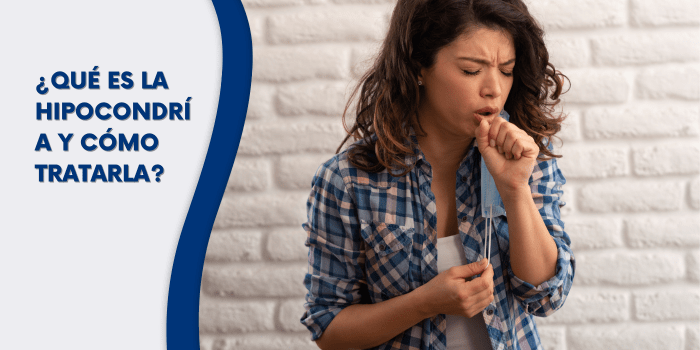  ¿Qué es la hipocondría y cómo tratarla?